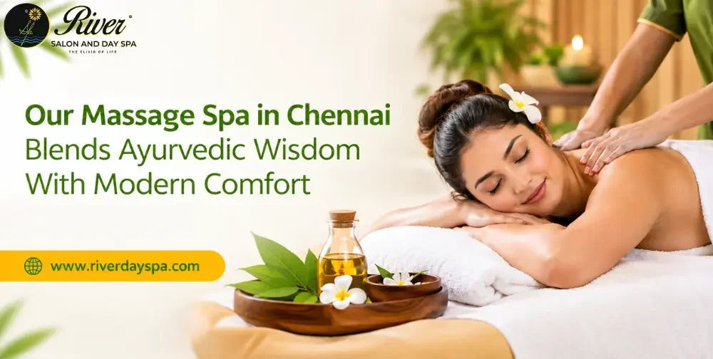 our-massage-spa-in-chennai-blends-ayurvedic-wisdom-with-modern-comfort